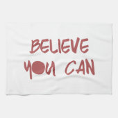 Gelooft u dat u een Motivatie werkstroomversnellin Theedoek (Horizontaal)