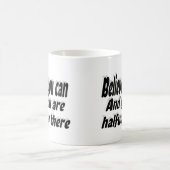 Gelooft u kunt een prijsopgave Motivatie Koffiemok (Center)