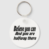 Gelooft u kunt een prijsopgave Motivatie Sleutelhanger (Voorkant)