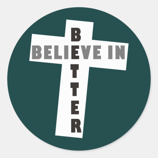 Geloven in beter ronde sticker (Voorkant)