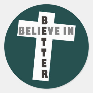 Geloven in beter ronde sticker
