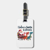 geloven in de Kerstman en dinosaurussen (Santa rij Bagagelabel (Voorkant verticaal)