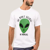 geloven in het groene buitenaardse UFO-ontwerp voo T-shirt (Voorkant)