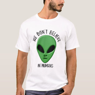 geloven in het groene buitenaardse UFO-ontwerp voo T-shirt