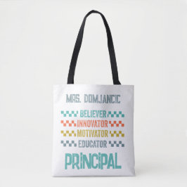 Gelovige, innovator, motivator, opvoeder Principal Tote Bag