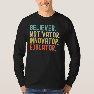 Gelovige Motivator Innovator Opvoeder Antieke Thee T-shirt