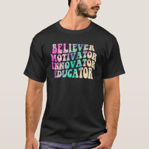 Gelovige Motivator Innovator Opvoeder Tie Dye Thee T-shirt
