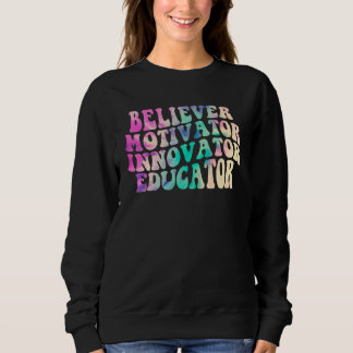 Gelovige Motivator Innovator Opvoeder Tie Dye Thee Trui