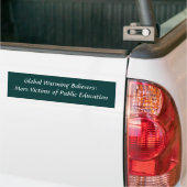 Gelovigen in de opwarming van de aarde: Meer slach Bumpersticker (Op Truck)