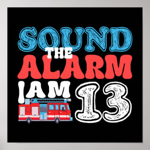 Geluid het alarm Ik ben 13 Brandweerwagen 13e verj Poster