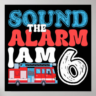 Geluid het alarm Ik ben 6 brandweerman 6e verjaard Poster