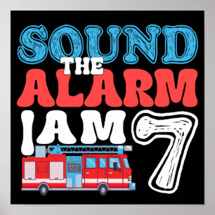 Geluid het alarm Ik ben 7 7e verjaardag brandweerm Poster