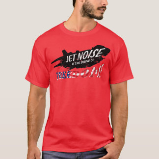 Geluidshinder is het geluid van vrijheid F14 Tomca T-shirt