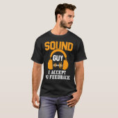 Geluidsman Ik accepteer geen feedback Audio Engine T-shirt (Voorkant volledig)