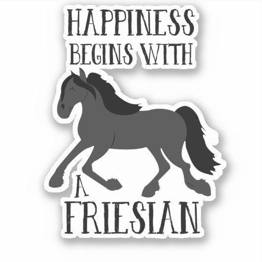 Geluk begint met een Friesian Horse Sticker (Voorkant)