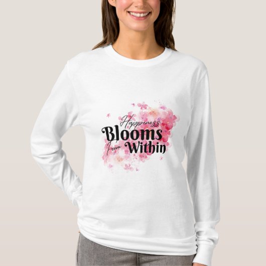 Geluk bloeit van binnen t-shirt (Voorkant)