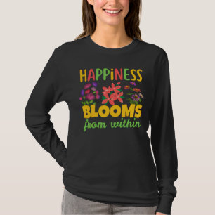 Geluk Bloeit Van Binnenuit Geluksbron T-shirt