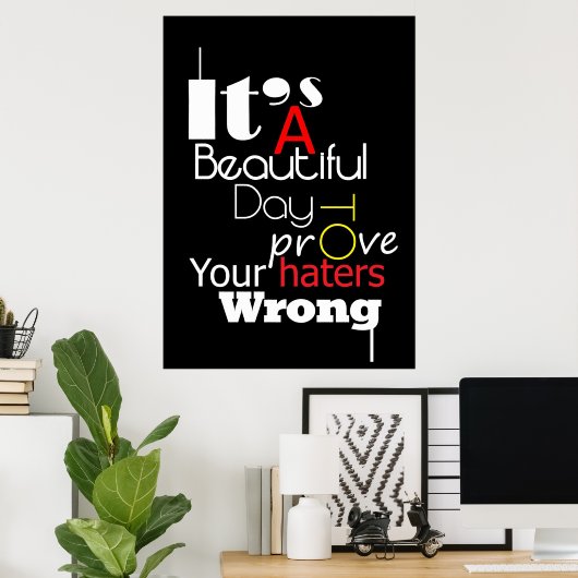 Geluk citeert het is een mooie dag poster (Thuiskantoor)