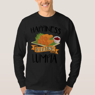 Geluk eet de Filipijnen van Lumpia T-shirt