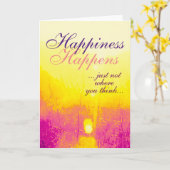 "Geluk gebeurt" Magenta gele Abstracte kunst Kaart (Gele Bloem)