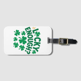 Geluk Gehad? Leuk voor St. Patrick's Dag Bagagelabel