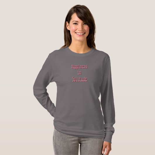 Geluk in Eenzaamheid T-shirt (Voorkant volledig)