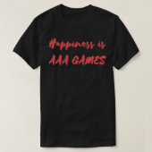Geluk is AAA Games T-shirt (Design voorkant)