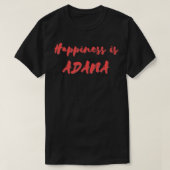 Geluk is Adana T-shirt (Design voorkant)