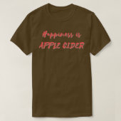Geluk is Apple Cider T-shirt (Design voorkant)