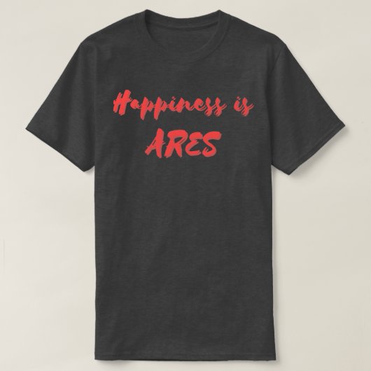 Geluk is Ares T-shirt (Design voorkant)