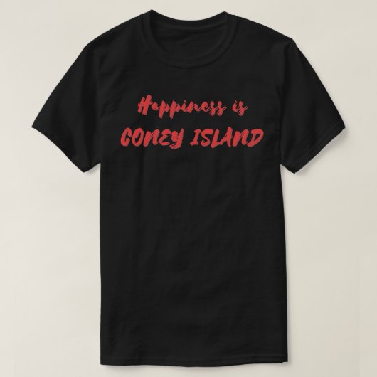 Geluk is Coney Island T-shirt (Design voorkant)