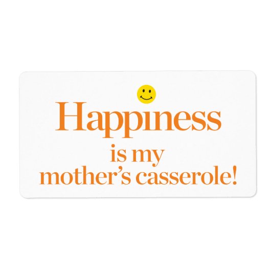 Geluk is de Casserole van mijn moeder Etiket (Voorkant)
