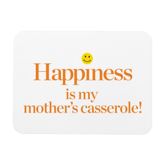 Geluk is de Casserole van mijn moeder Magneet (Horizontaal)