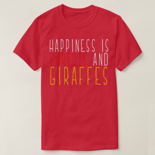 Geluk is de dierentuin T van de Giraffes T-shirt (Design voorkant)