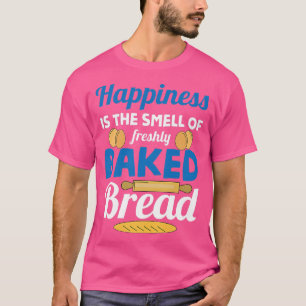 Geluk is de smal van het frisse gebakken brood t-shirt