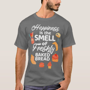 Geluk is de smal van het frisse gebakken brood t-shirt