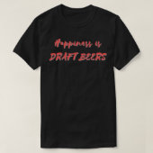 Geluk is Draft Beers T-shirt (Design voorkant)