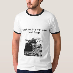 Geluk is een auto genaamd Land Rover. T shirt
