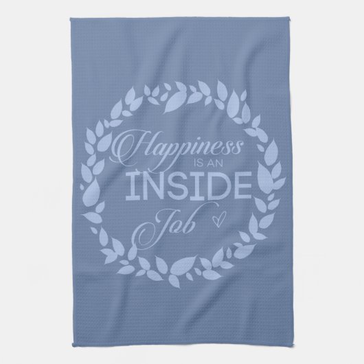 Geluk is een binnenste blauwe kreet theedoek (Verticaal)