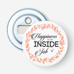 Geluk is een binnenwerk met een grote kans button flesopener