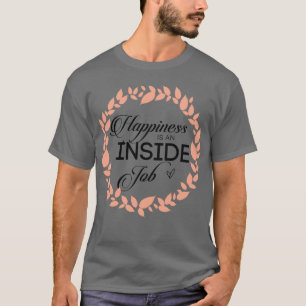 Geluk is een binnenwerk met een grote kans t-shirt