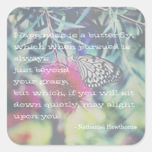 Geluk is een Butterfly - Inspirerende Citaat Vierkante Sticker (Voorkant)