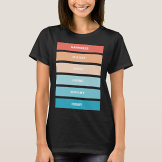 Geluk is een dag dat ik met mijn handige hond aan  t-shirt