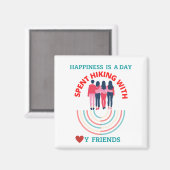 Geluk is een dag dat je met mijn vrienden aan het  magneet (Voorkant / Achterkant)