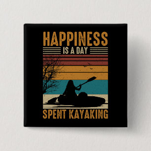 Geluk is een dag die door Kayaking wordt gespeend Vierkante Button 5,1 Cm