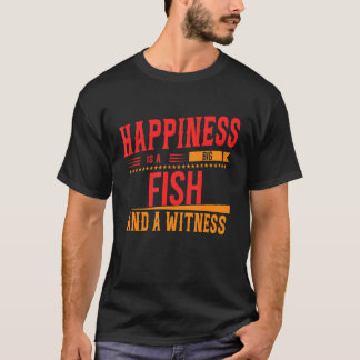 Geluk Is Een Grote Vis En Getuige Grappig Brutaal  T-shirt