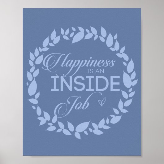 Geluk is een inside job Blue WreatPoster Poster (Voorkant)