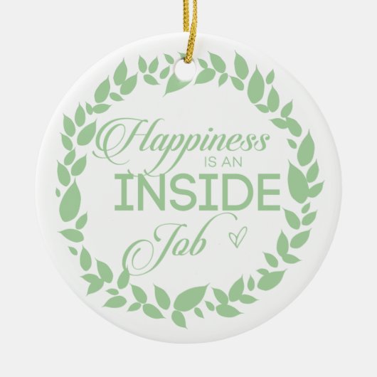 Geluk is een inside job Green Wreate Keramisch Ornament (Voorkant)