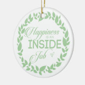 Geluk is een inside job Green Wreate Keramisch Ornament (Links)