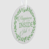 Geluk is een inside job Green Wreate Ornament (voorkant)